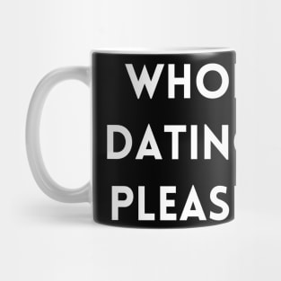 Whoever is dating my ex please cheat Mug